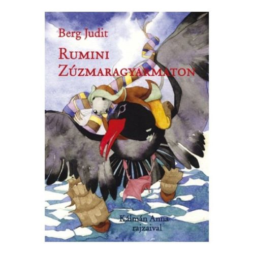 Rumini Zúzmaragyarmaton gyerekkönyv