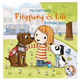 Pitypang és Lili – Pitypang segít gyerekkönyv