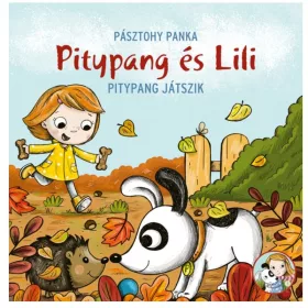 Pitypang és Lili – Pitypang játszik gyerekkönyv