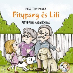 Pitypang és Lili – Pitypang nagyiéknál