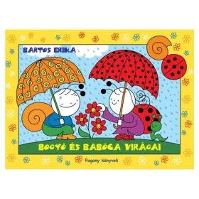 Bogyó és Babóca virágai gyerekkönyv