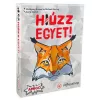 H(i)úzz egyet! társasjáték