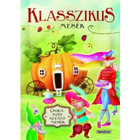 Csodaszép altatómesék (ÚJ) - Klasszikus mesék