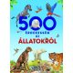 500 érdekesség az állatokról