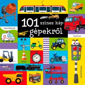 101 színes kép gépekről