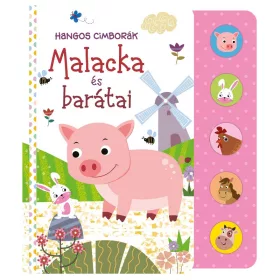 Hangos cimborák – Malacka és barátai