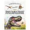 Varázslatos útmutató a dinoszauruszokhoz