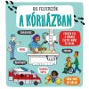 Kis felfedezők - A kórházban