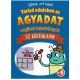 Lássuk, mit tudsz! - Tartsd edzésben az agyadat