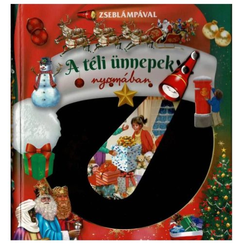 Zseblámpával - A téli ünnepek nyomában