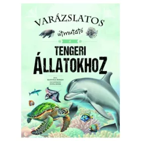 Varázslatos útmutató a tengeri állatokhoz