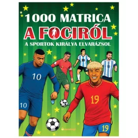 1000 matrica a focsiról – A sportok királya elvarázsol