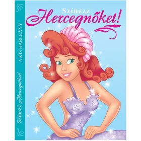 Színezz hercegnőket! – A kis hableány