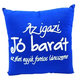 Párna felirattal – Az igazi jó barát (kék)