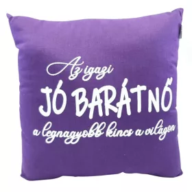 Párna felirattal – Az igazi jó barátnő (lila)
