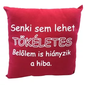 Párna felirattal - Tökéletes (bordó)